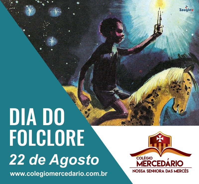 22/08 - Dia do Folclore. O Dia do... - Colégio Mercedário