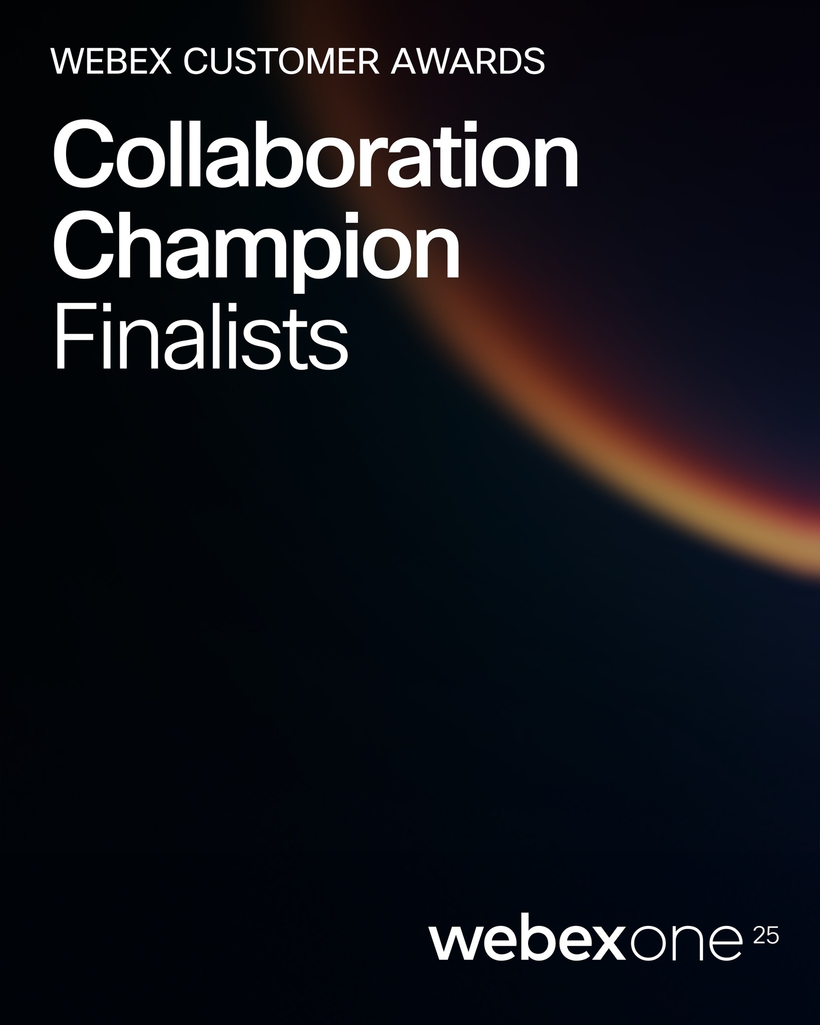 Webex - The finalists for the 2025 Webex Customer Awards... | Facebook