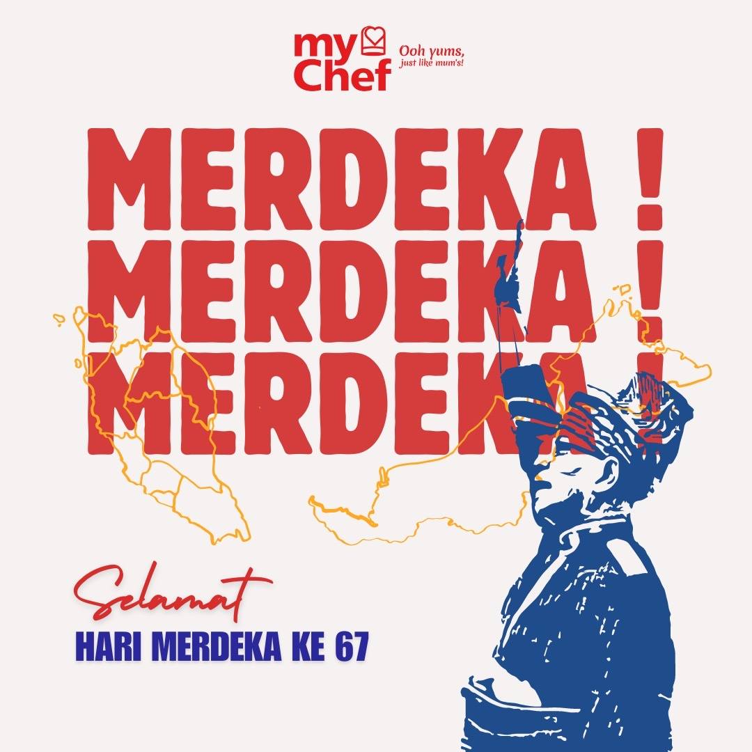 MyChef - MERDEKA! MERDEKA! MERDEKA! Tahniah Malaysia untuk kemerdekaan ...
