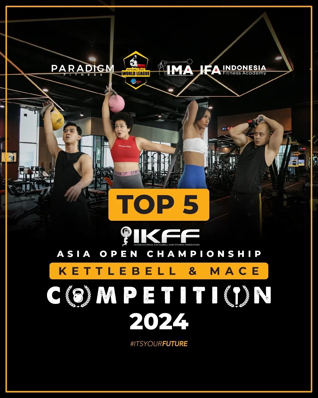 Here are The Top 5 of IKFF... - Paradigm Fitness Indonesia