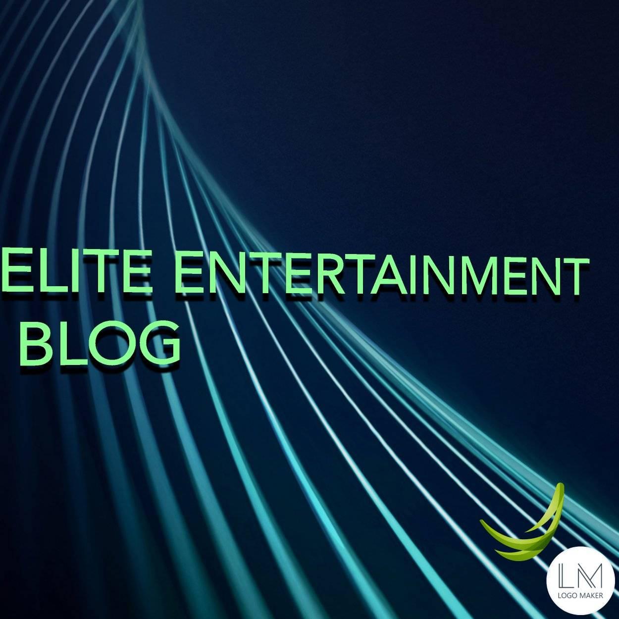 Elite Entertainment BLOG.