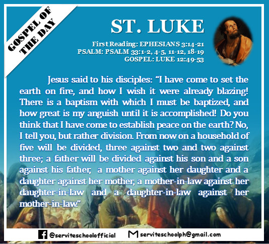 Servite School - GOSPEL OF THE DAY | LUKE 12:51-53 Do you...