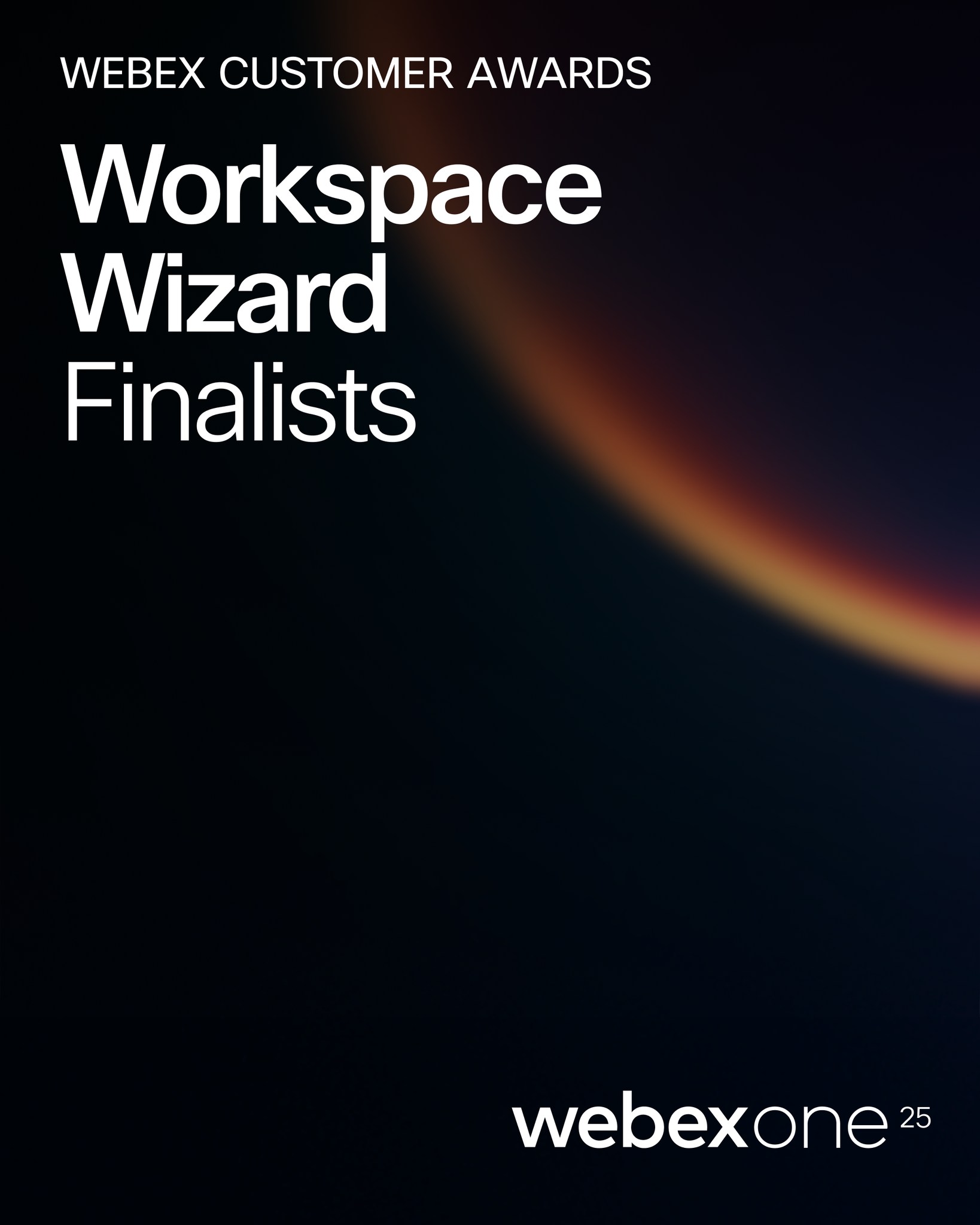 Webex - The finalists for the 2025 Webex Customer Awards... | Facebook