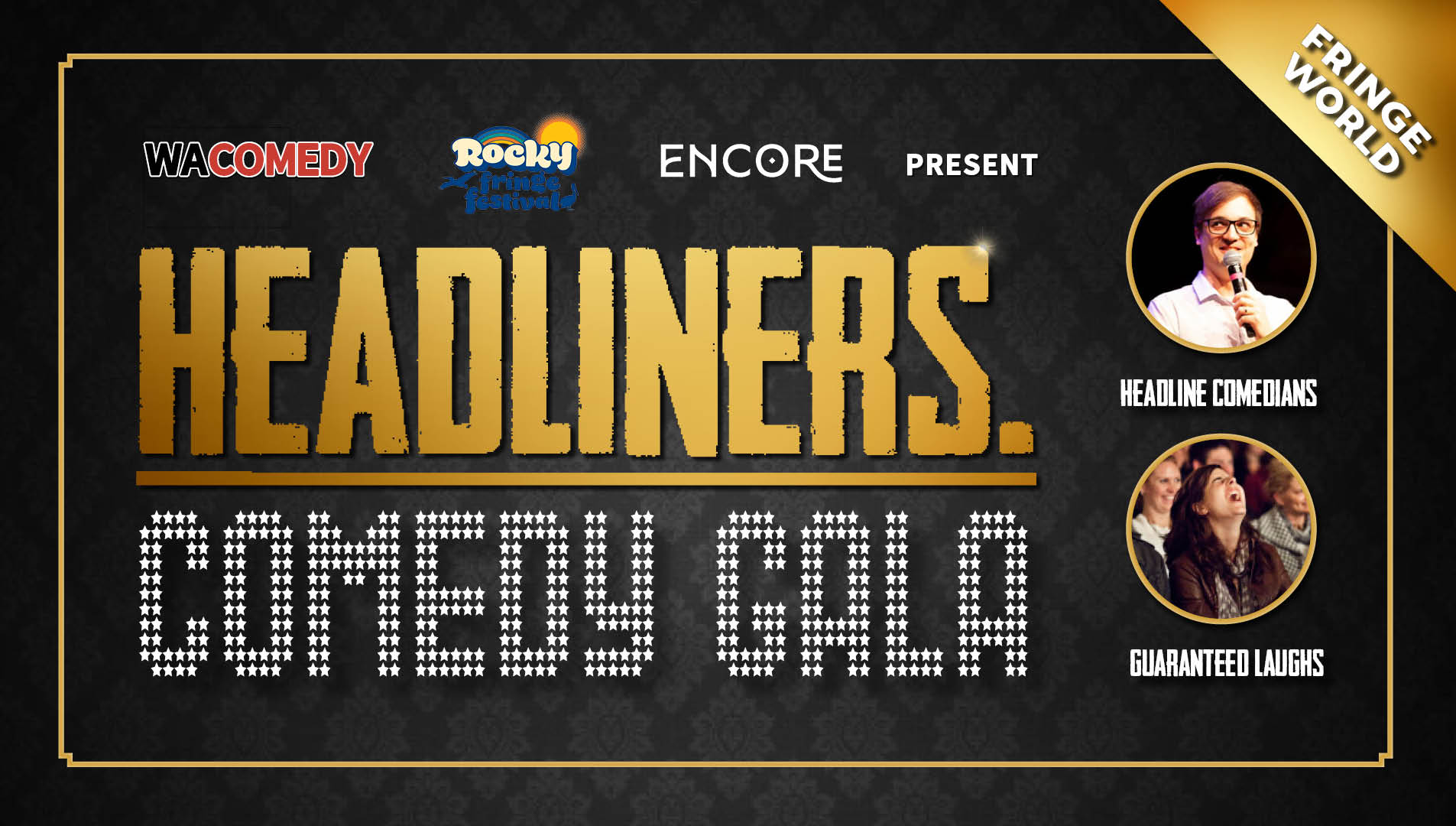 🔥HEADLINERS COMEDY GALA @ ENCORE ROCKINGHAM (FRINGE WORLD 2026) 🔥