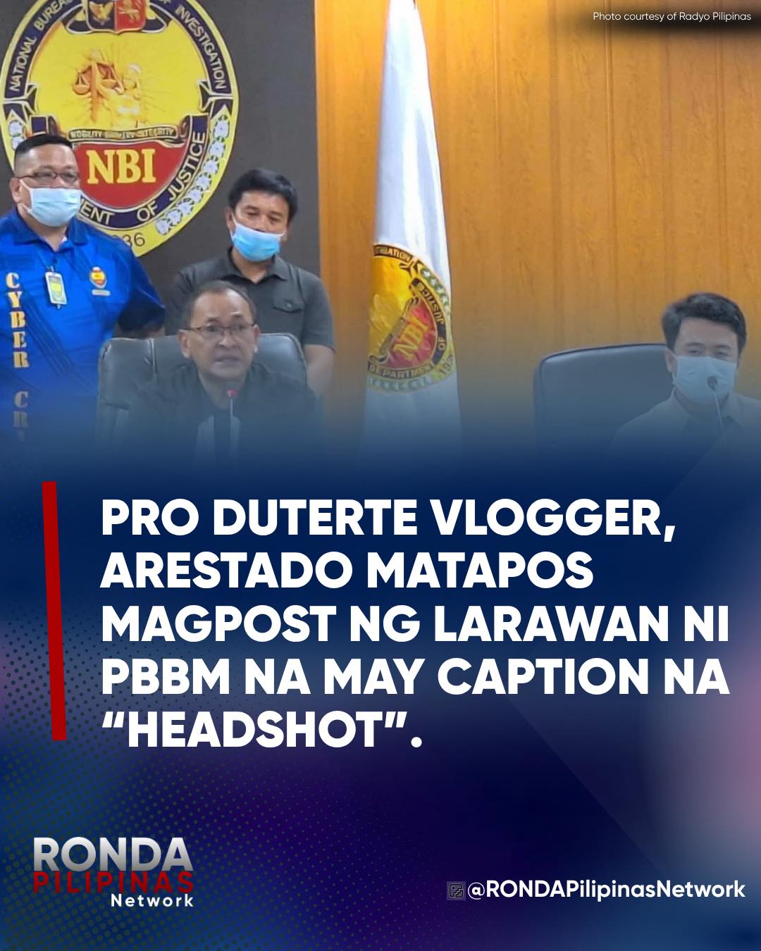 RONDA - Inaresto ng National Bureau of Investigation (NBI) ang Pro ...