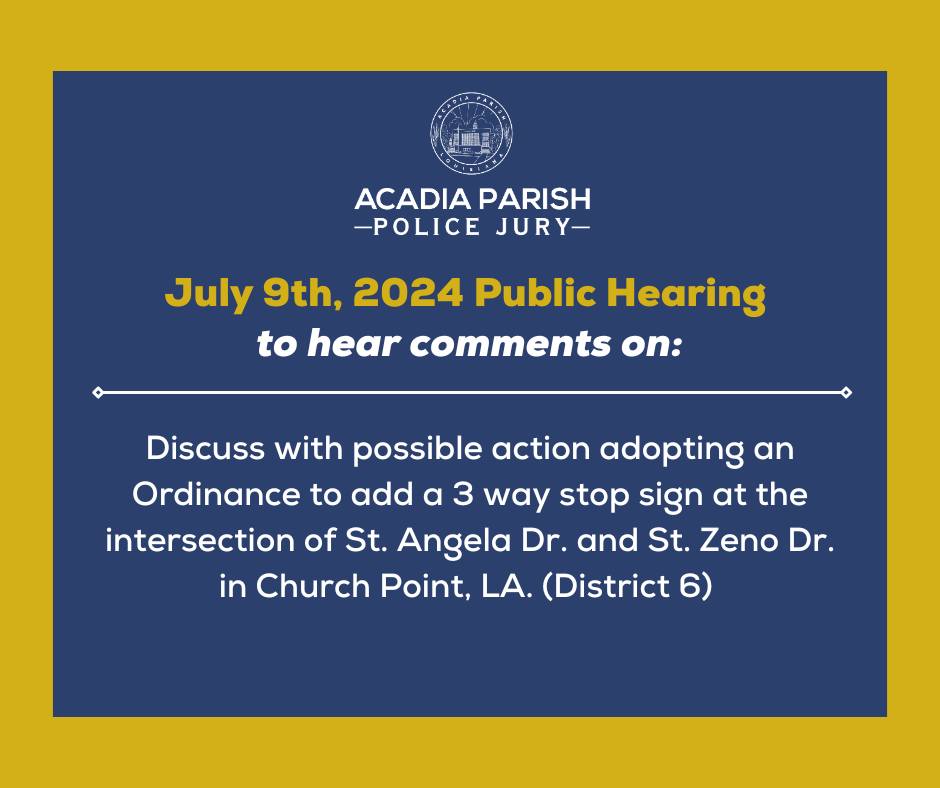 The Acadia Parish Policy Jury... - Acadia Parish Police Jury