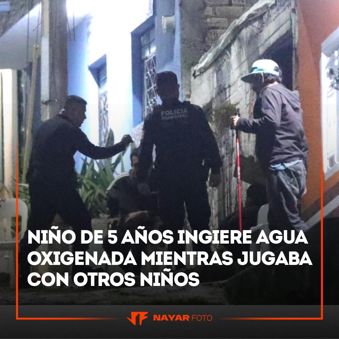 Nayar - Aclaran incidente de menor que ingirió mezcla de líquidos en ...