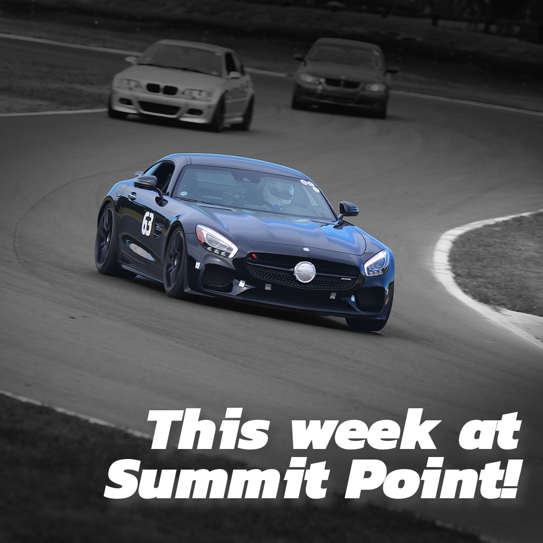 Summit - This week at Summit Point Motorsports Park! Evolve GT - Sep 15 ...