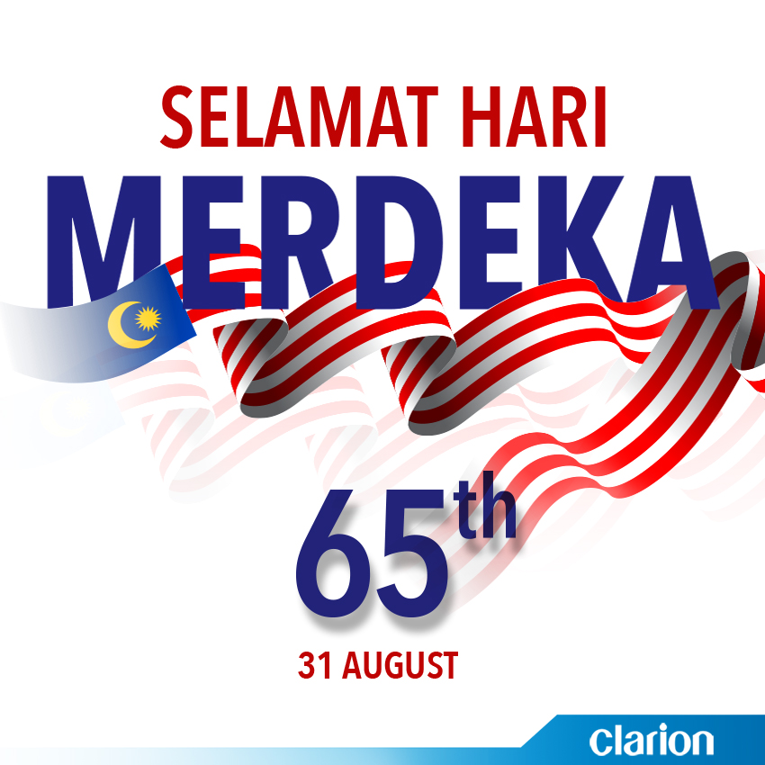 Selamat Hari Kemerdekaan. #65th Merdeka... - Clarion Malaysia