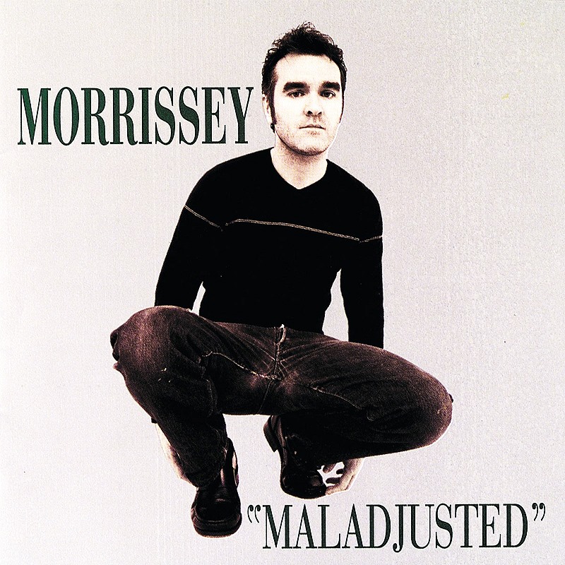 Released 11.08.1997 MORRISSEY | Maladjusted Featuring the singles