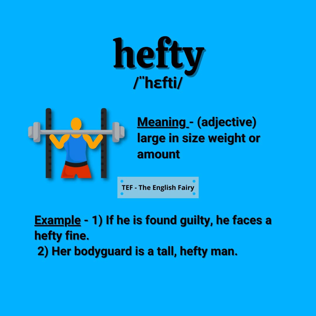 🧚‍♀️ #hefty #englishvocabulary... - TEF - The English Fairy | Facebook