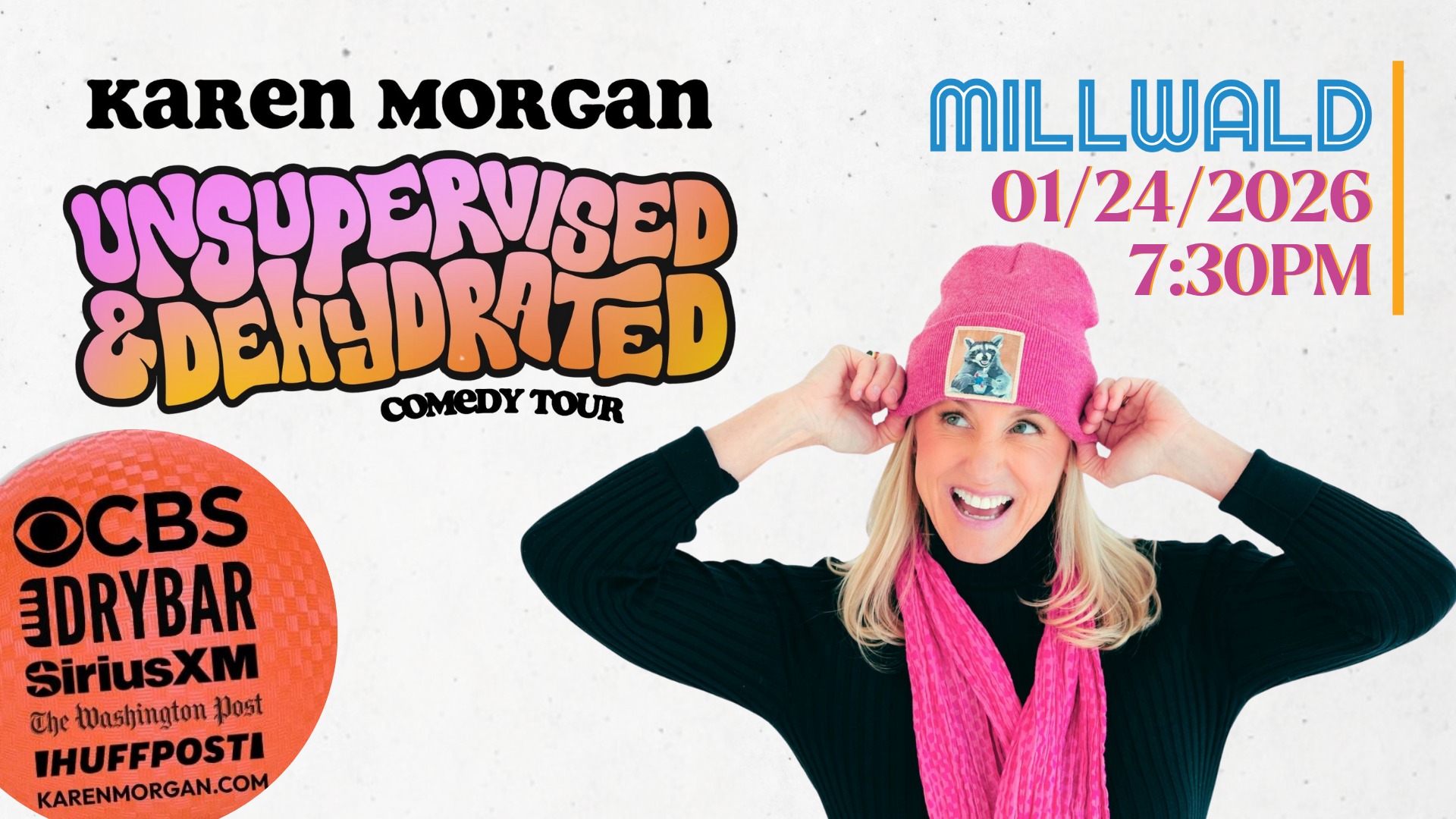 Karen Morgan The Unsupervised and Dehydrated Comedy Tour