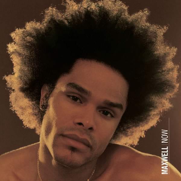 Happy 24th Anniversary To Maxwell's 3rd Studio Album Now Now Is