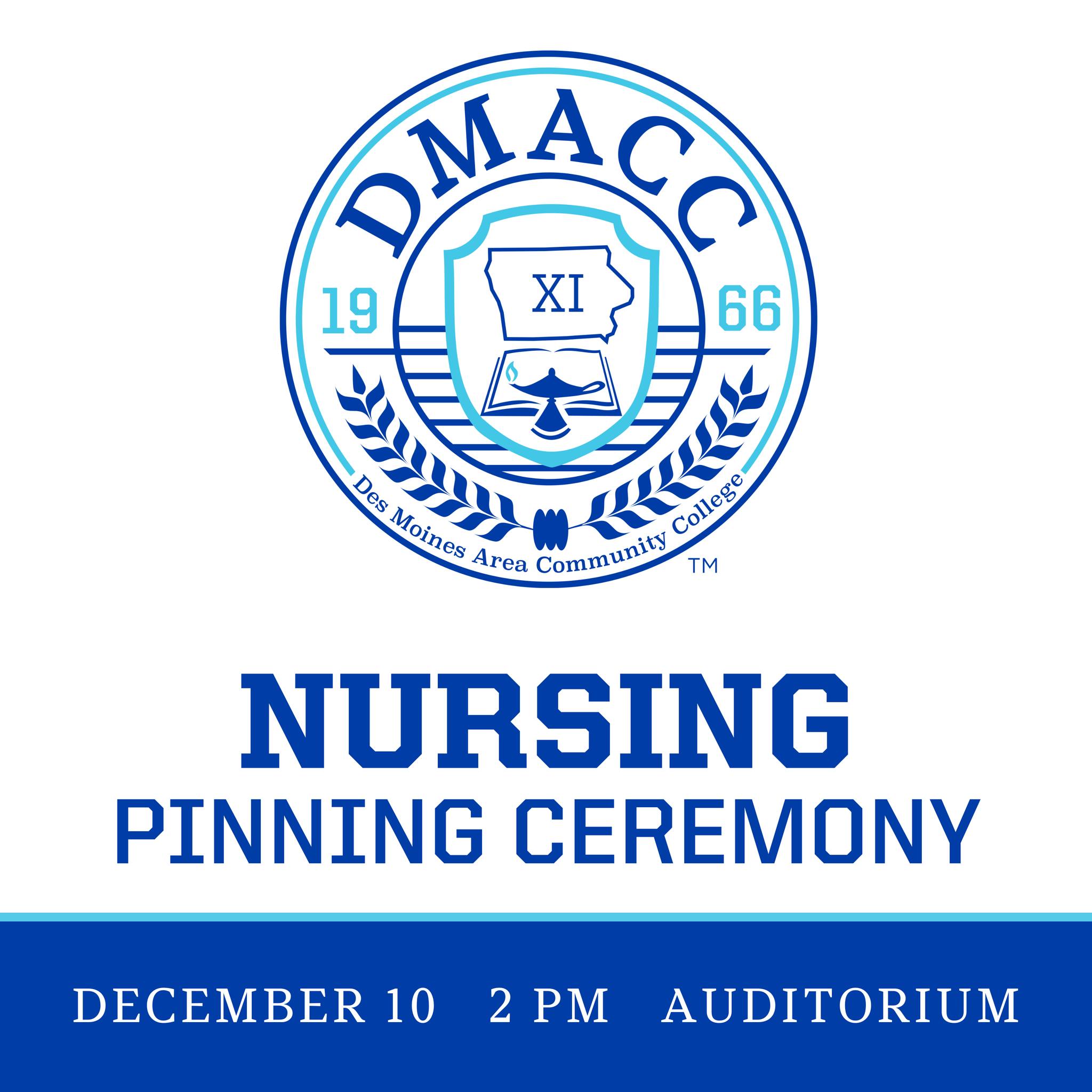 DMACC - DMACC Boone will hold its Fall 2025 Nursing Pinning Ceremony at ...
