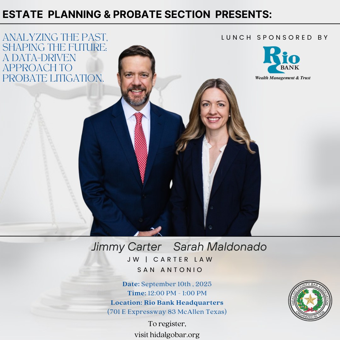 Hidalgo - The Estate Planning and Probate Section invites you to ...