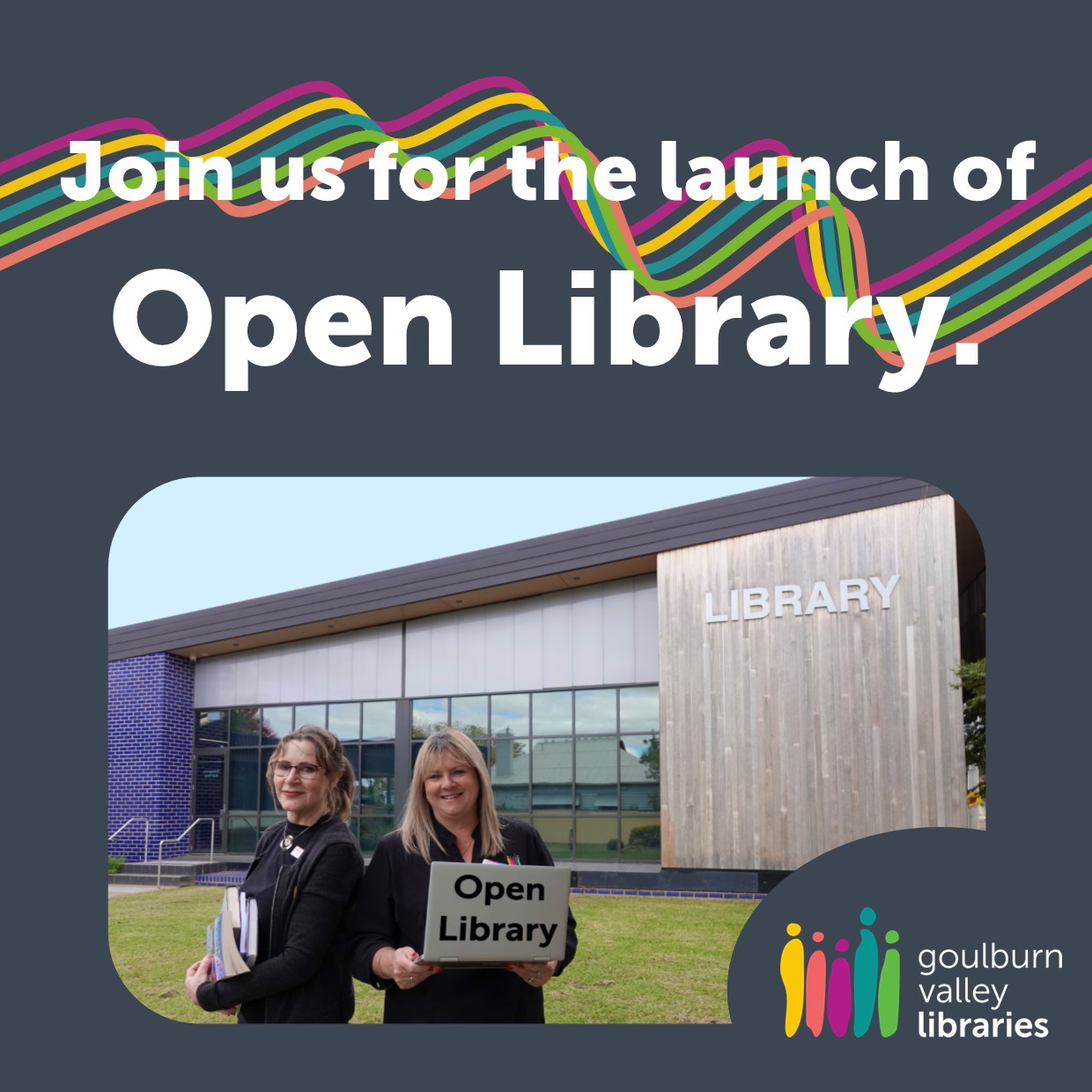 At our Public Libraries, we're... - Goulburn Valley Libraries