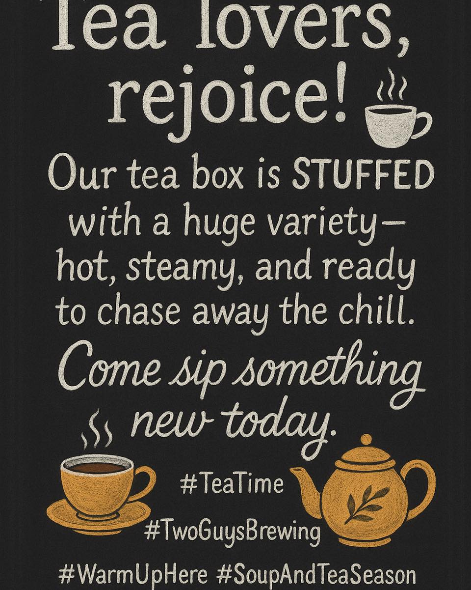 TwoGuys Brewing - ☕️ Steamy news, tea lovers! 🍵 The... | Facebook