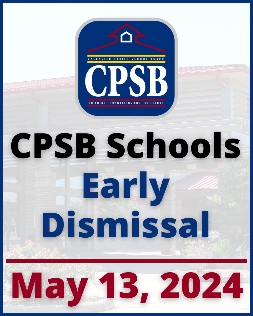 Calcasieu - There will be early dismissal from our schools today due to ...