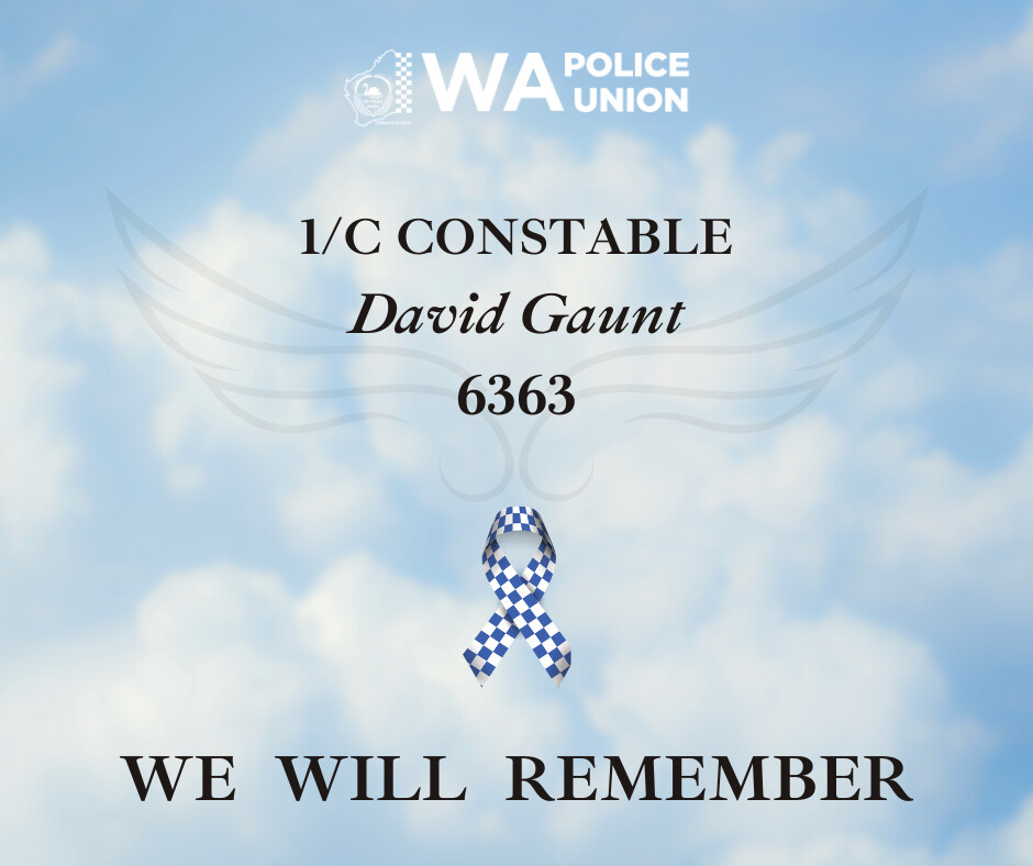 WA Police Union - Today we remember 1/C Constable David...