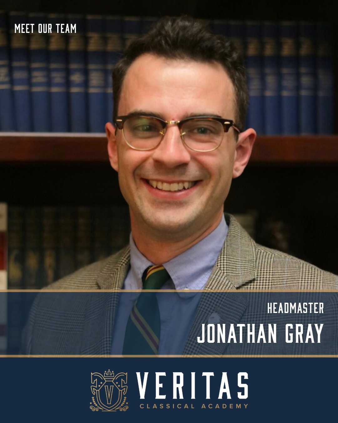 Veritas - Meet the Veritas Classical team: Headmaster Jonathan Gray ...