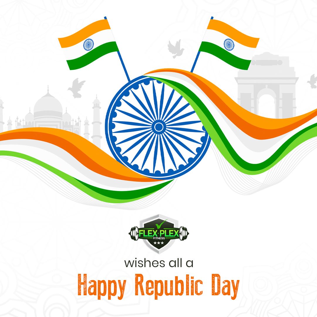 Flex Plex Fitness Freedom In Mind Faith In Words Pride In Our Heart Memories In Our Soul Let S Salute The Nation Flex Plex Wishes All Of You A Happy Republic Day let s salute the nation flex plex