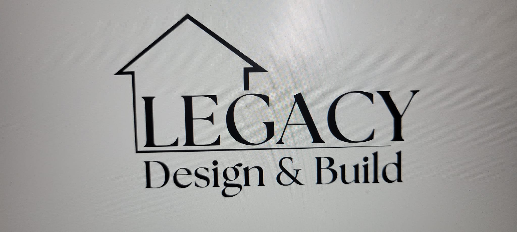 Legacy Design and Build