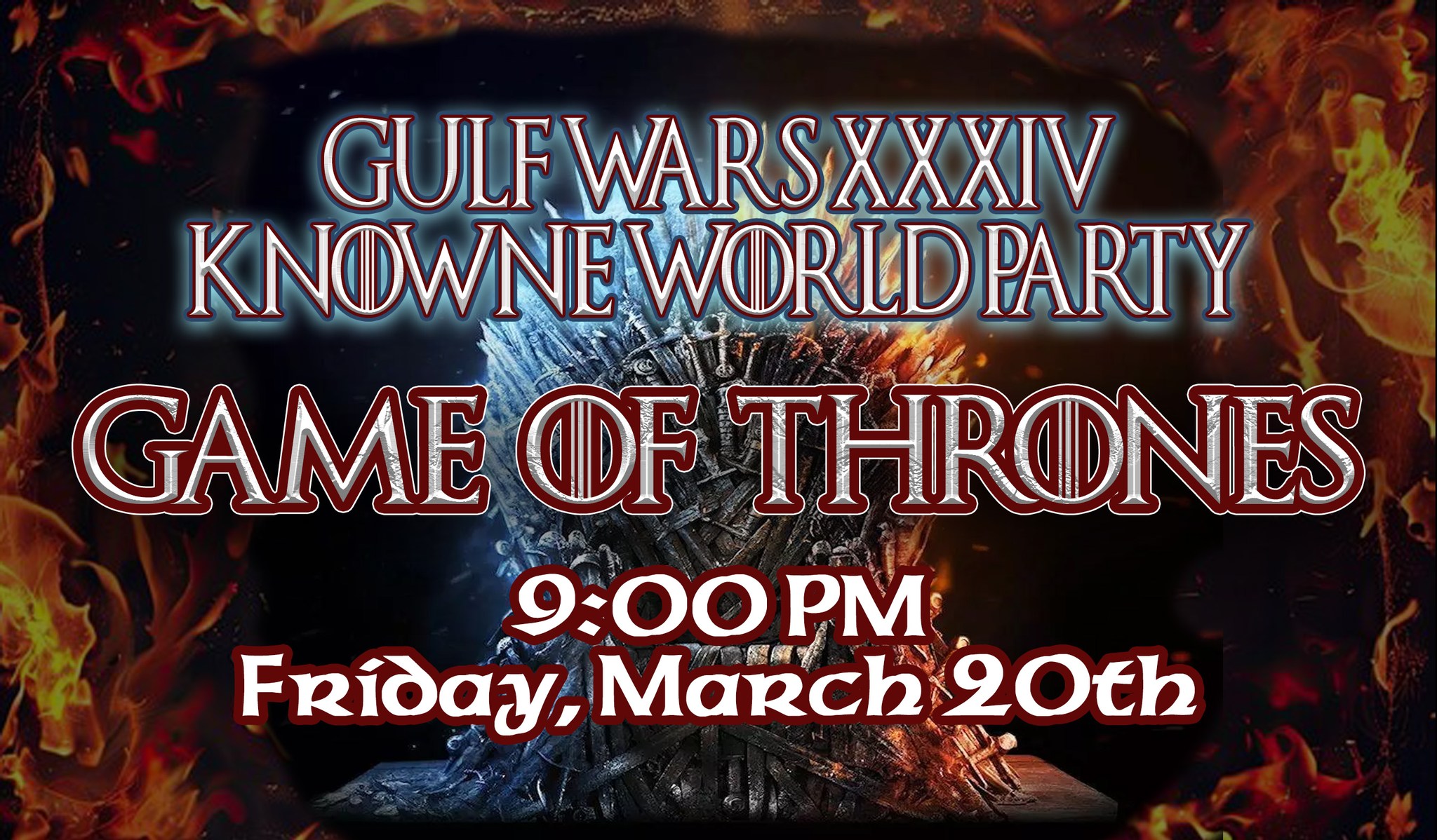 Knowne World Party~Game of Thrones~ Gulf Wars XXIV (2026)