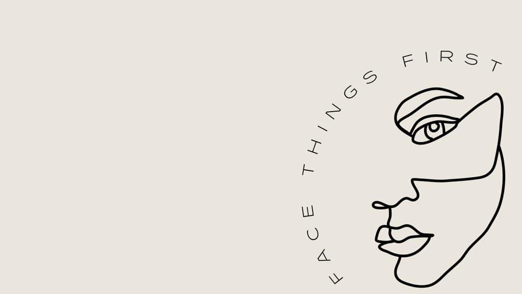 Face Things First | Rotherham