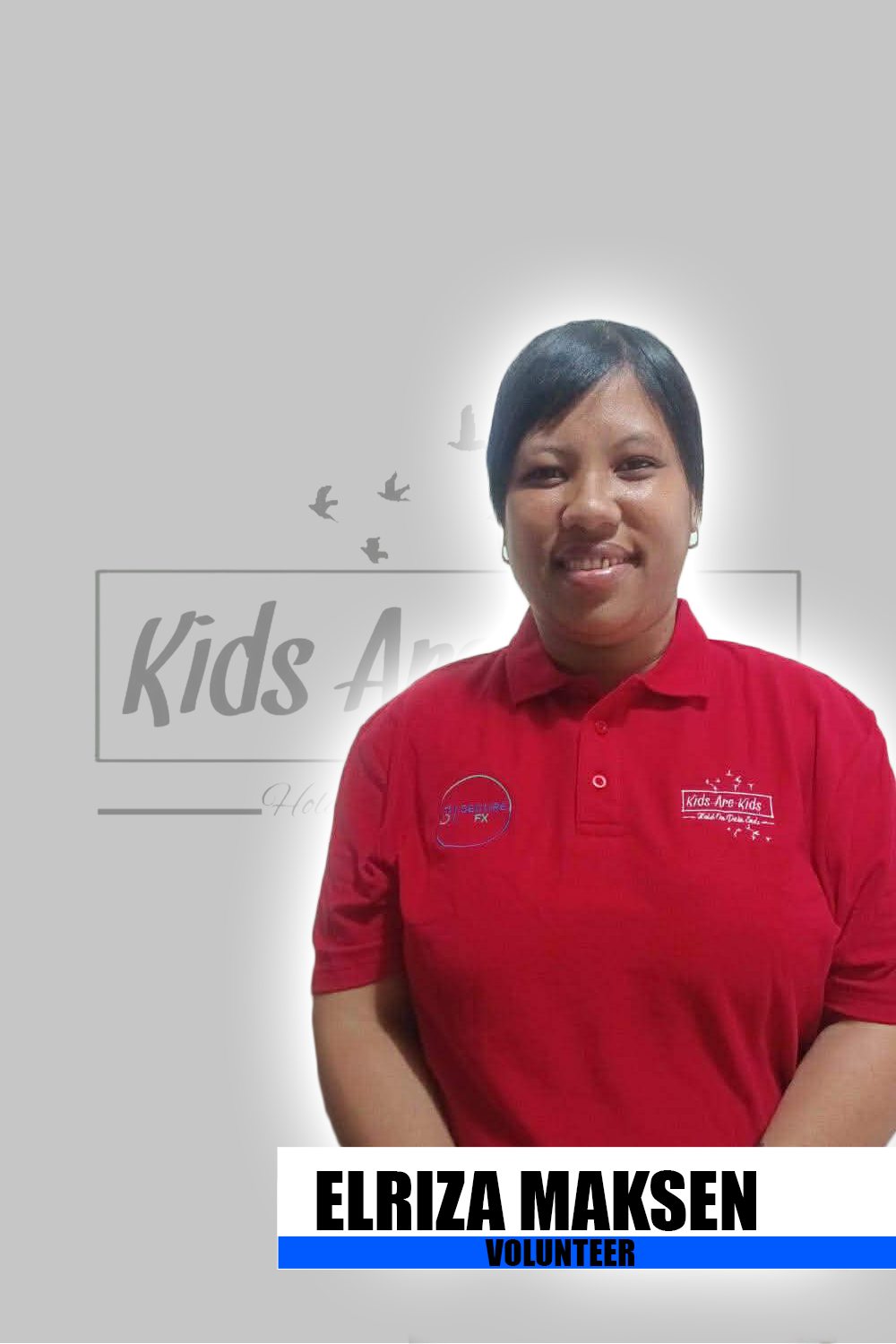 Kids Are Kids - Meet our newly appointed volunteer Elriza... | Facebook