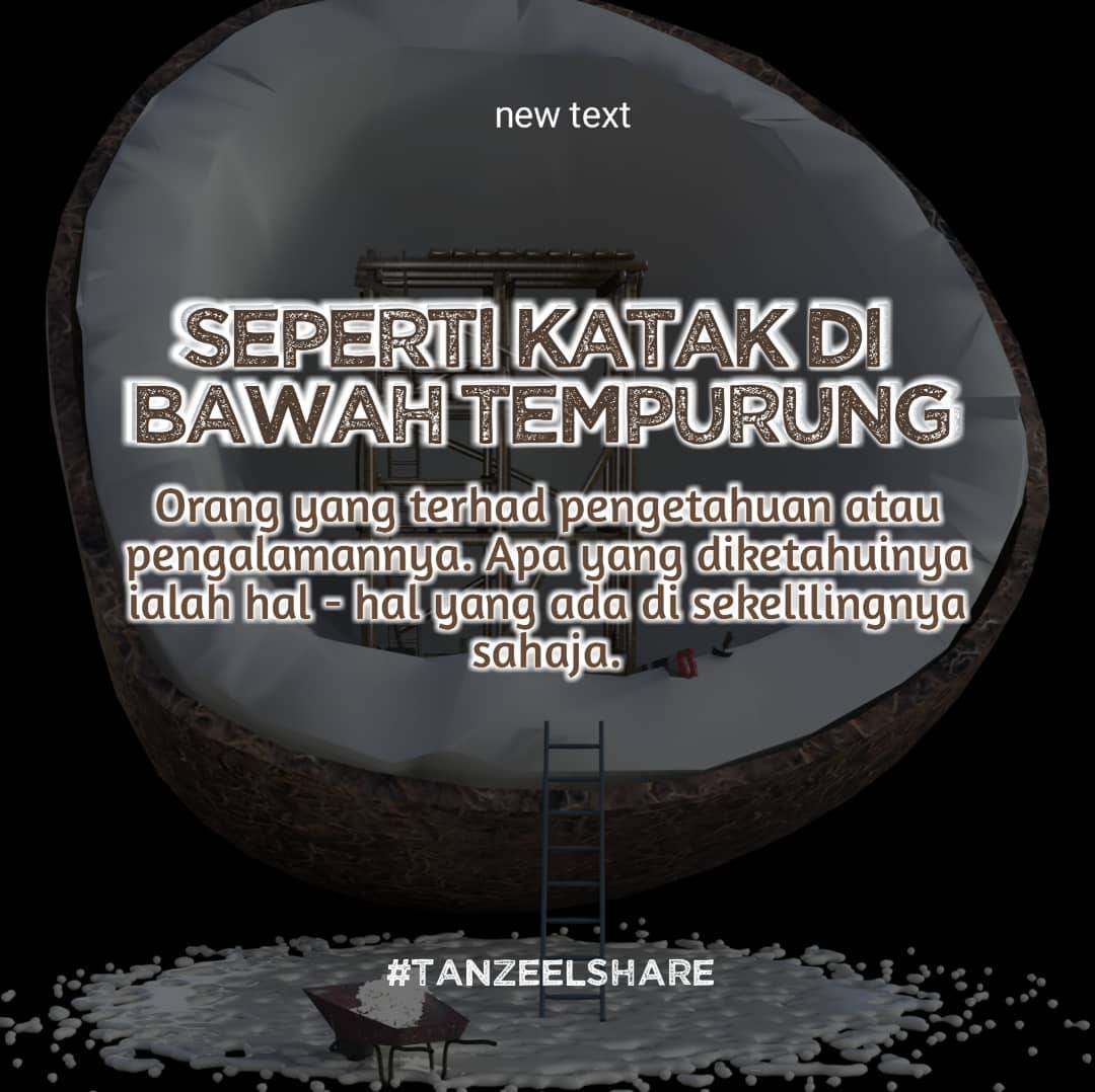 Sekolah Rendah Islam At Tanzeel Bandar Saujana Putra Peribahasa Hari Ini Seperti Katak Di Bawah Tempurung Yang Mana Membawa Maksud Orang Yang Kurang Pengetahuan Dan Pengalamannya Tanzeelshare