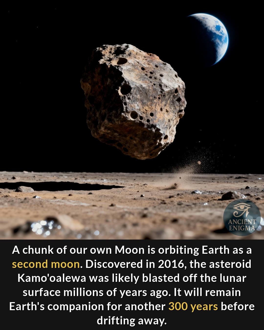 Ancient - Did you know Earth has a second moon? Discovered in 2016, the ...