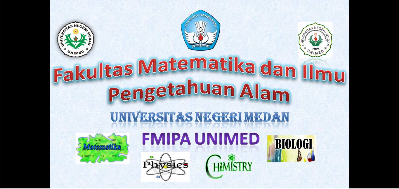 Fakultas Matematika dan Ilmu Pengetahuan Alam Universitas Negeri Medan ...