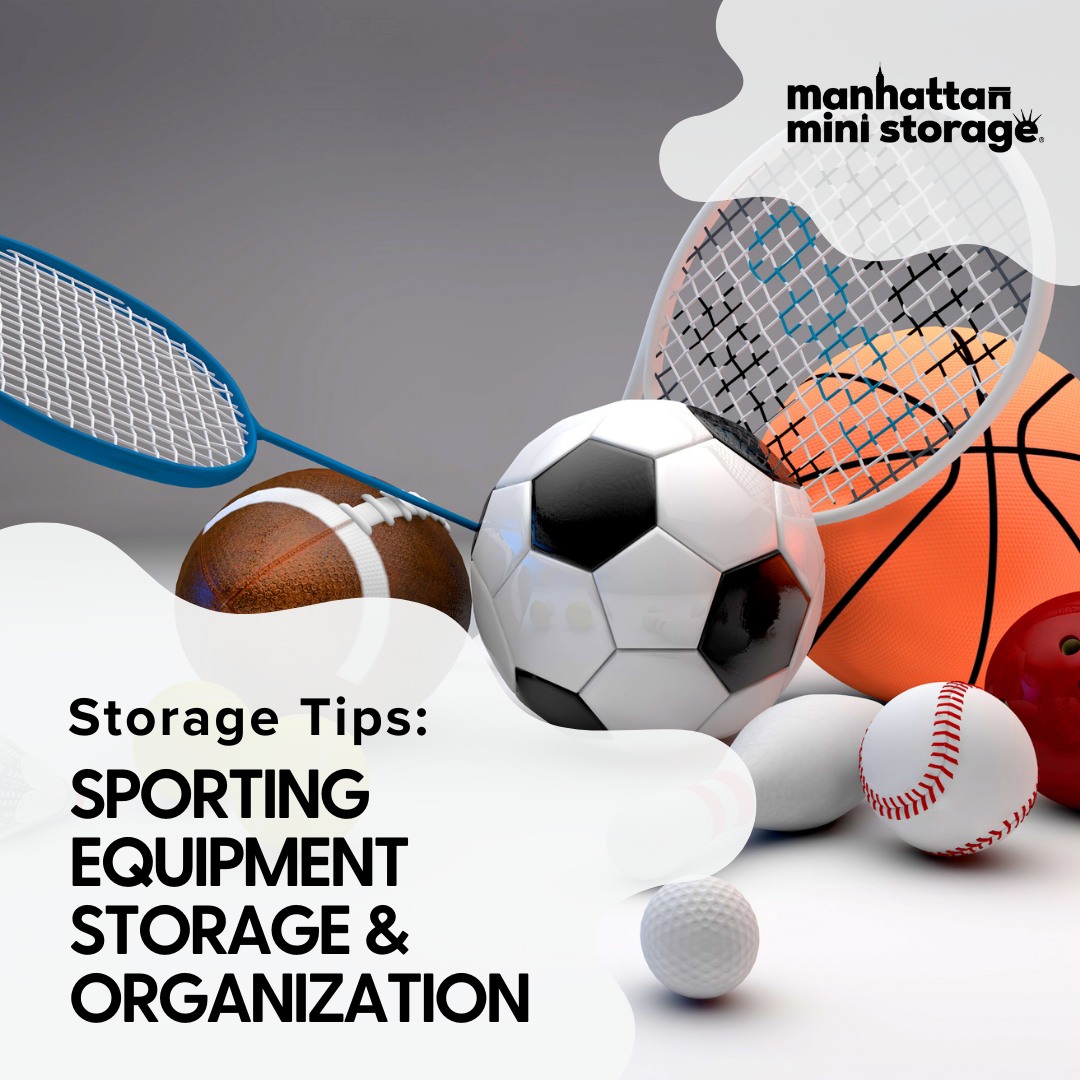 🏀 Keep your sports gear in top... - Manhattan Mini Storage | Facebook