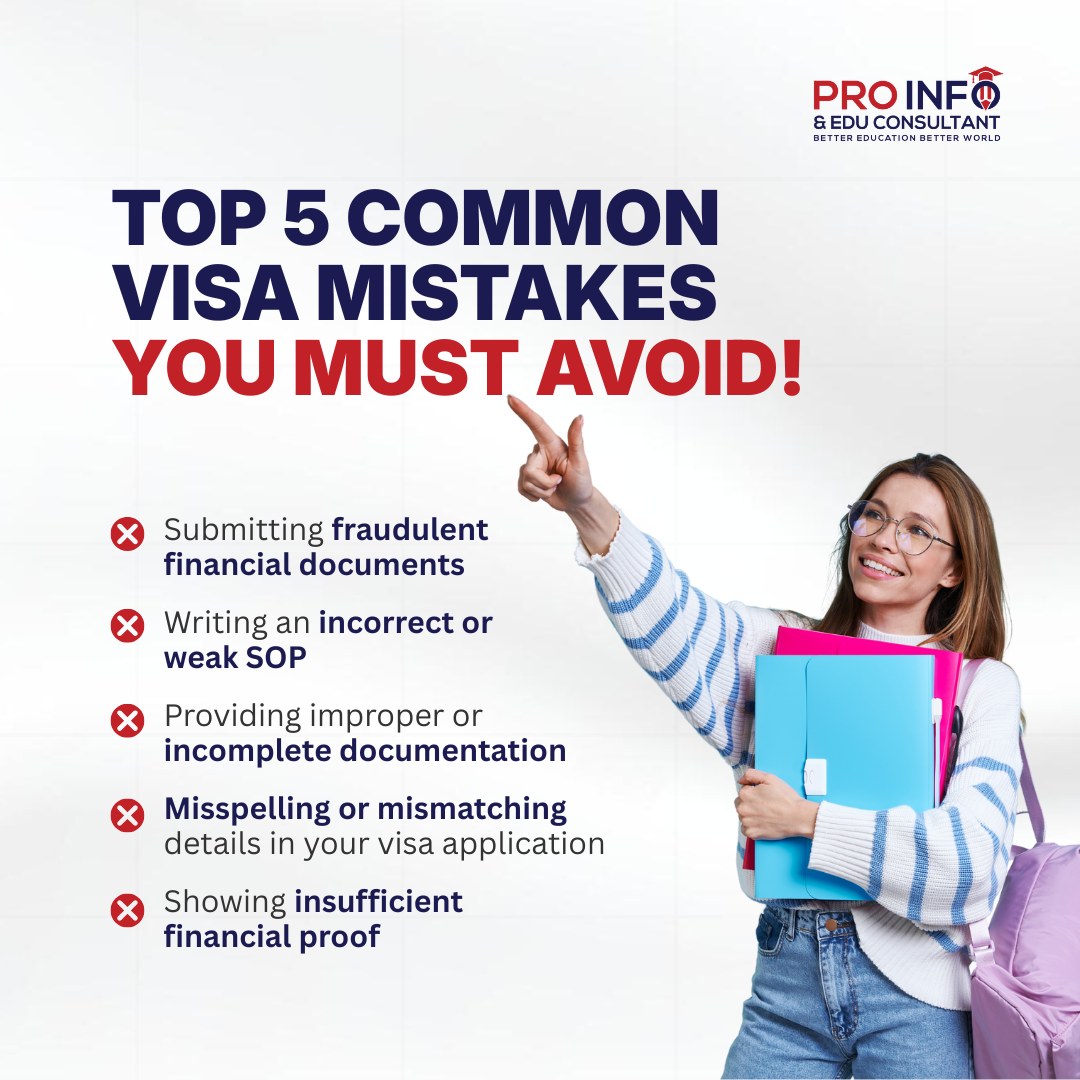 📌 Top 5 Common Visa Mistakes You... - Pro Info Edu Consultant | Facebook