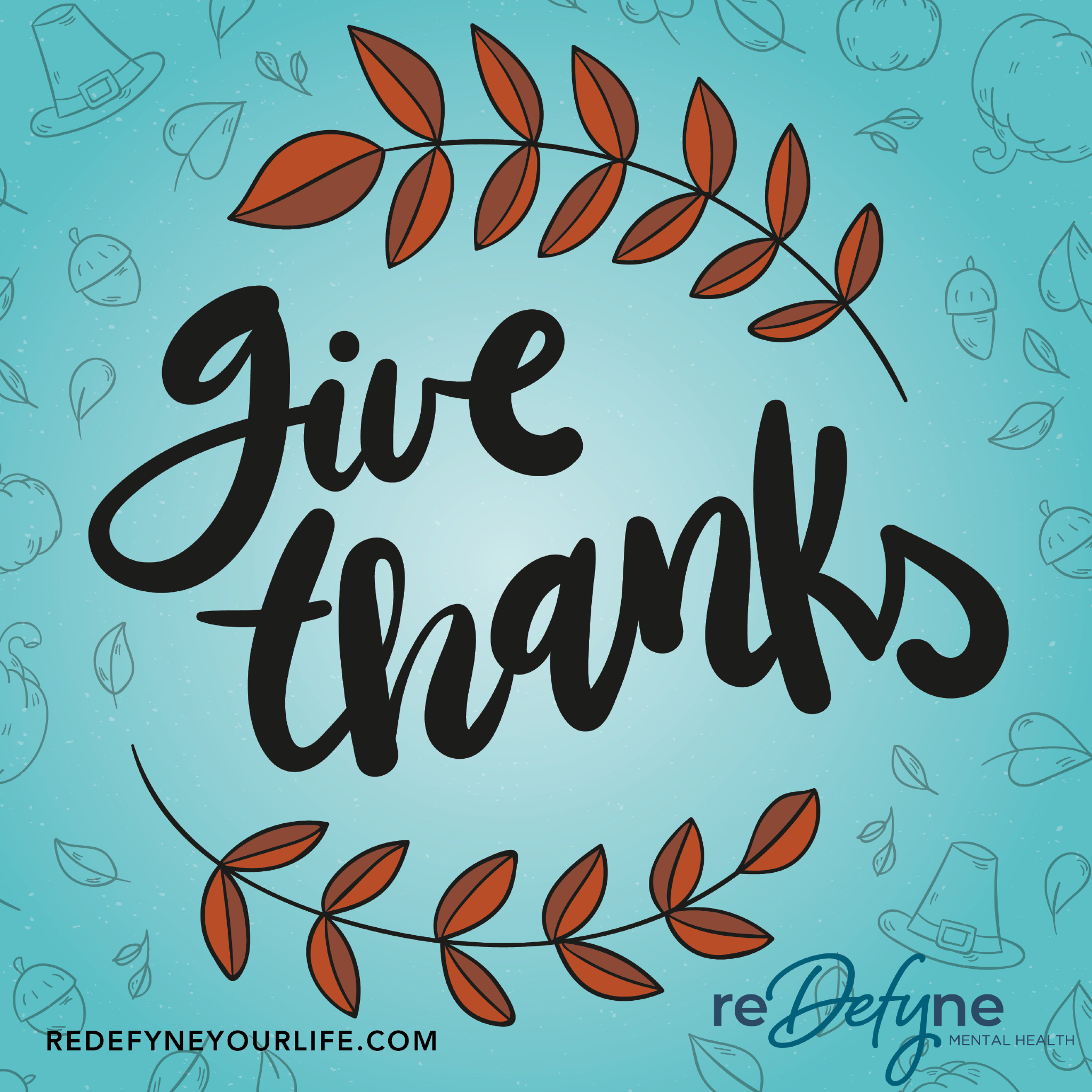 Redefyne - 🦃 Happy Thanksgiving from Redefyne Mental... | Facebook
