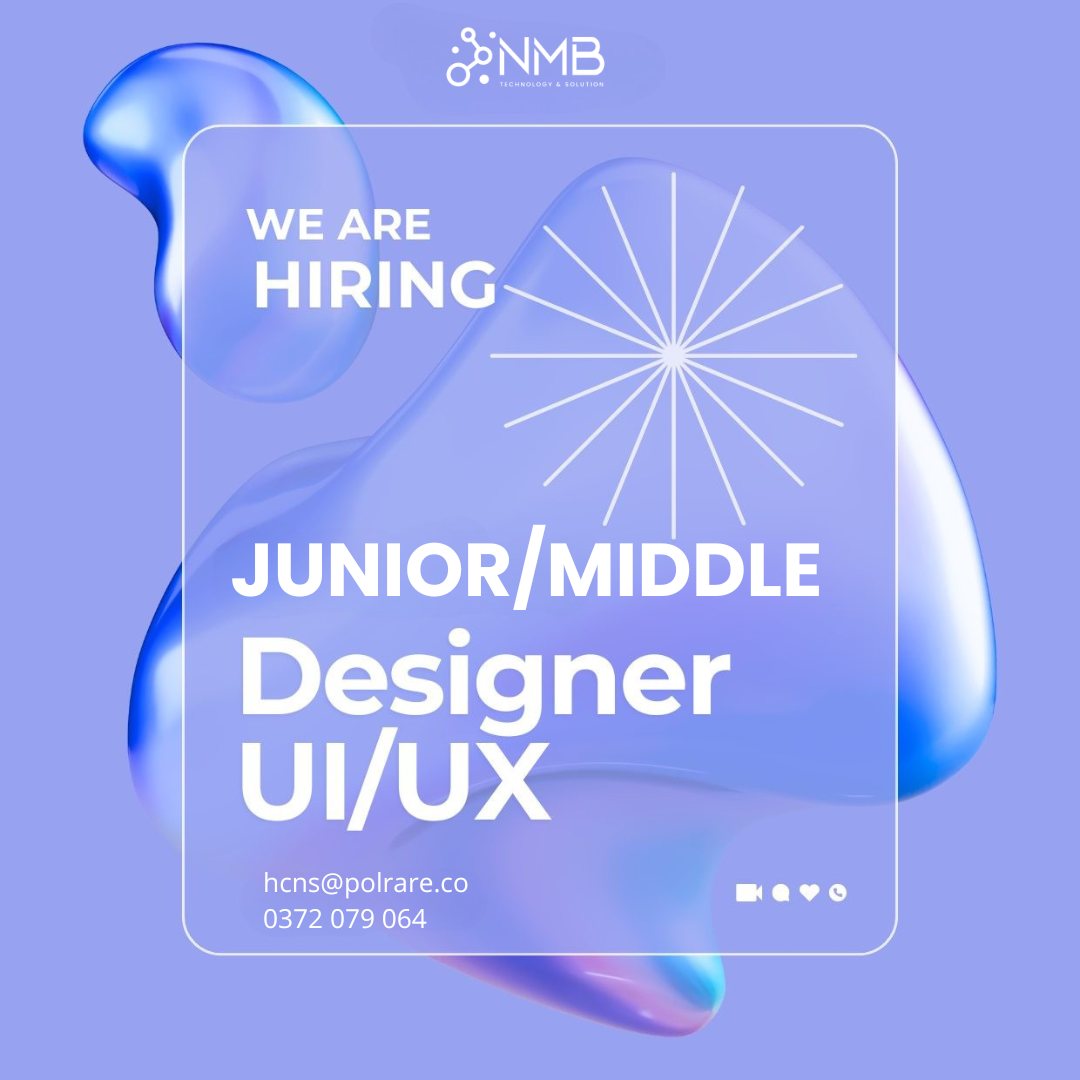 Thiết kế UI/UX Việt Nam | > **🥁[CẦU GIẤY, HN] NMB CẦN TUYỂN DỤNG VỊ TRÍ ...