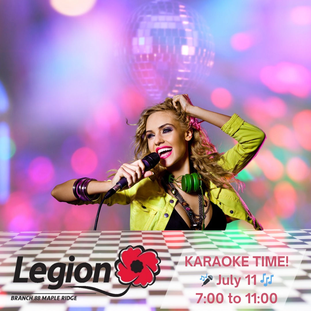 🎤🎶 Thursday is Karaoke Night at the... - Maple Ridge Legion | Facebook
