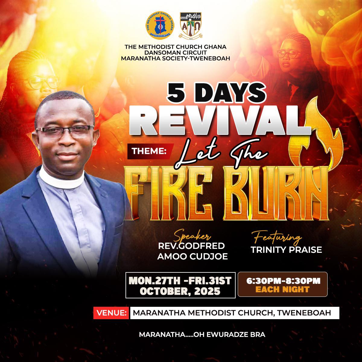 🔥 It’s Revival Time... - Maranatha Methodist Church, Dansoman | Facebook