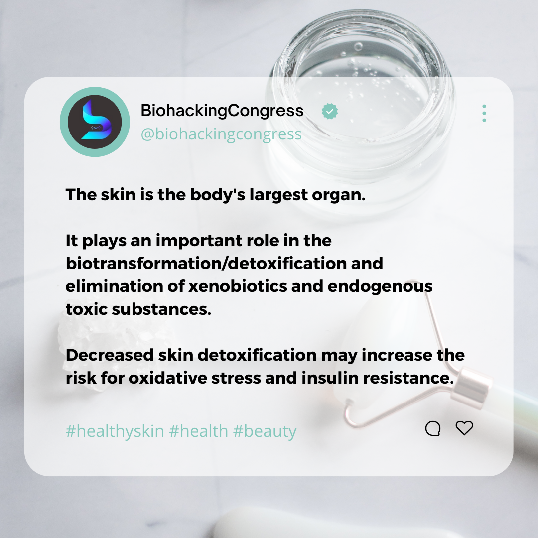 🔝The skin is the body's largest... - Biohacking Congress