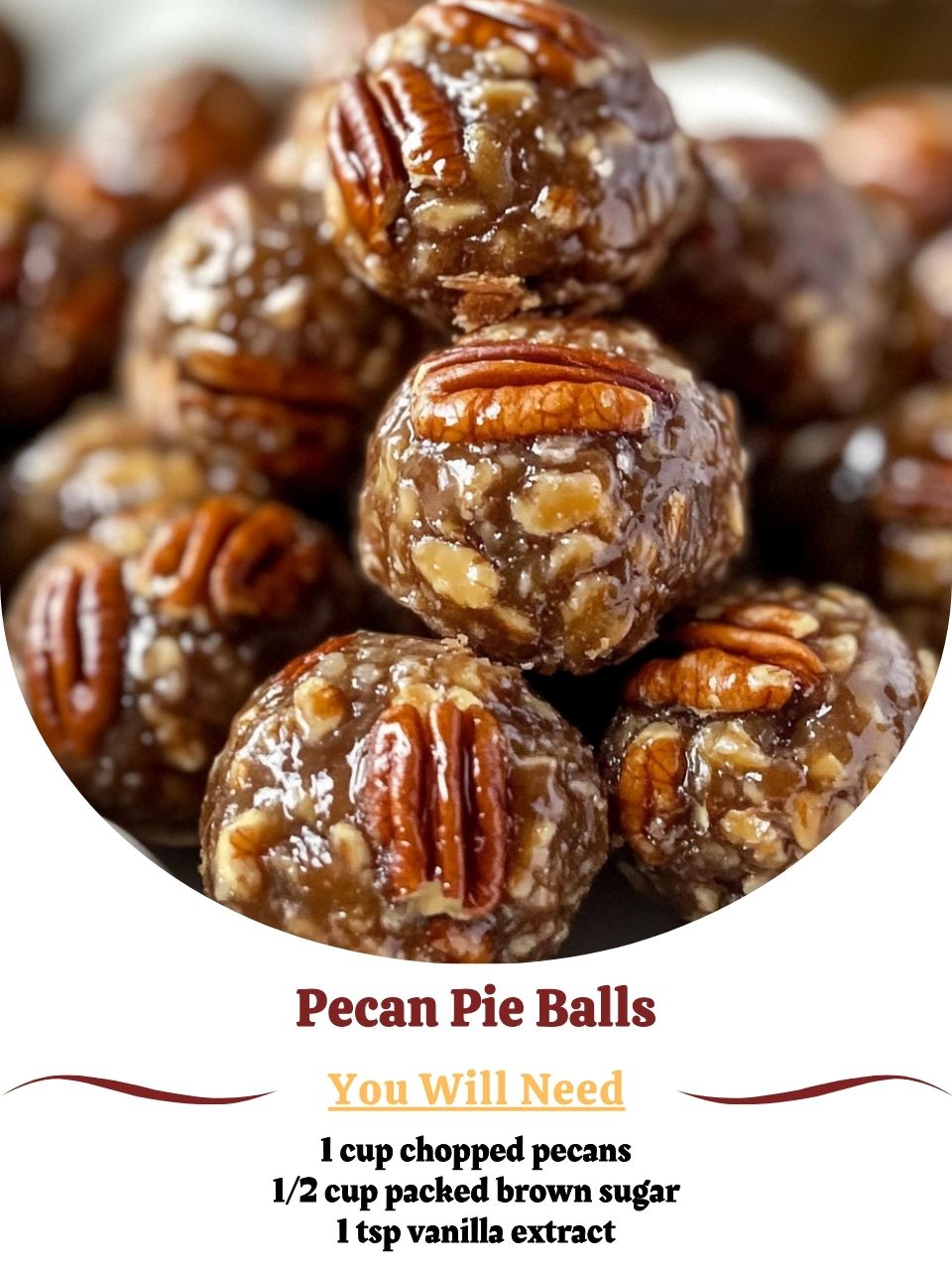 Random - Pecan Pie Balls Ingredients 1 cup chopped pecans 1/2 cup ...
