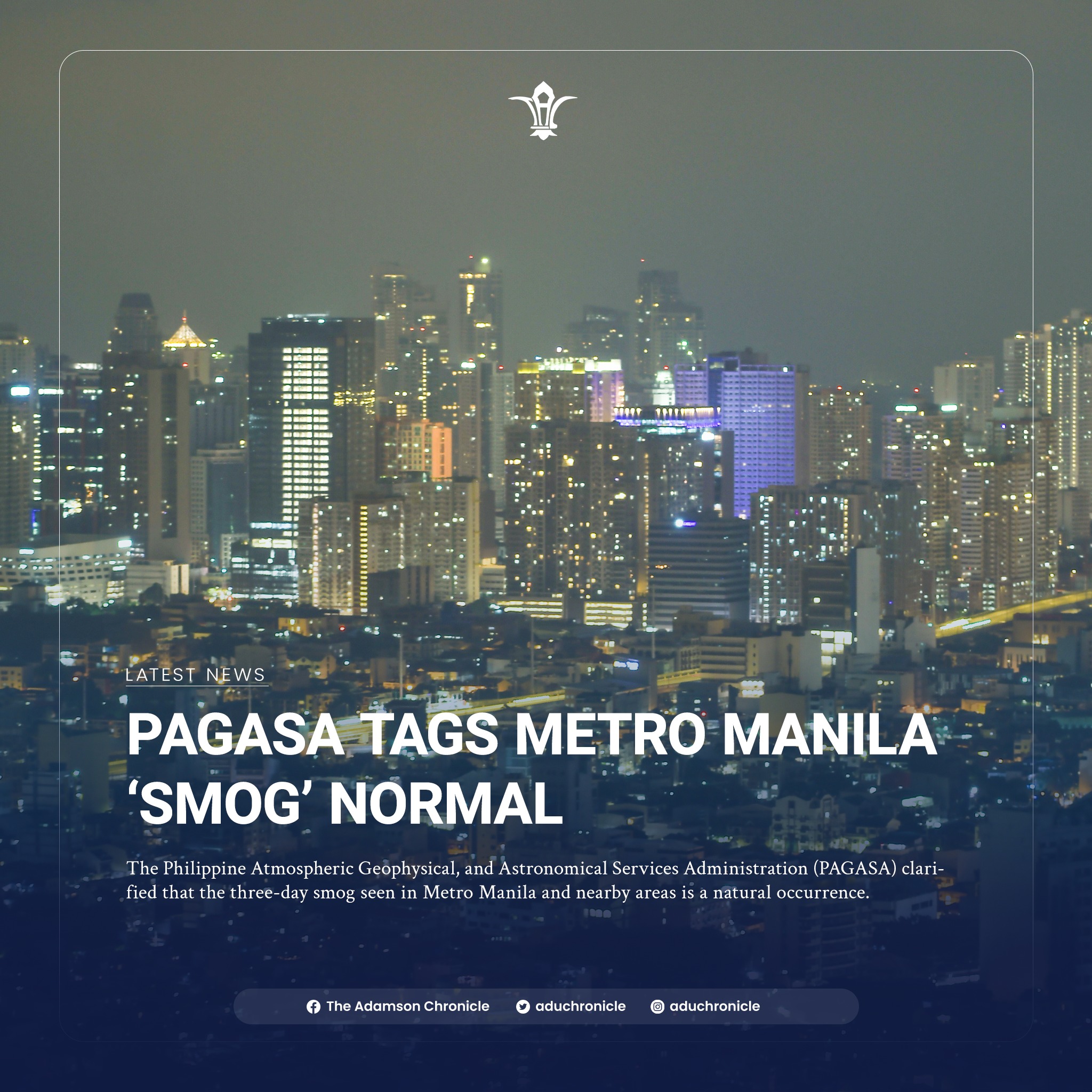 The Adamson - PAGASA tags Metro Manila ‘smog’ normal The Philippine ...
