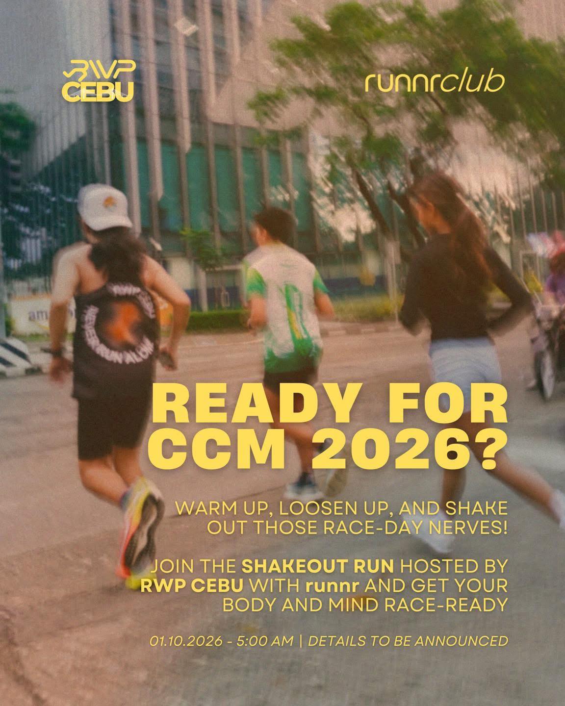Dagan - 🏃🏽‍♂️ CCM 2026 Shakeout Run By RWP Cebu in partnership with ...