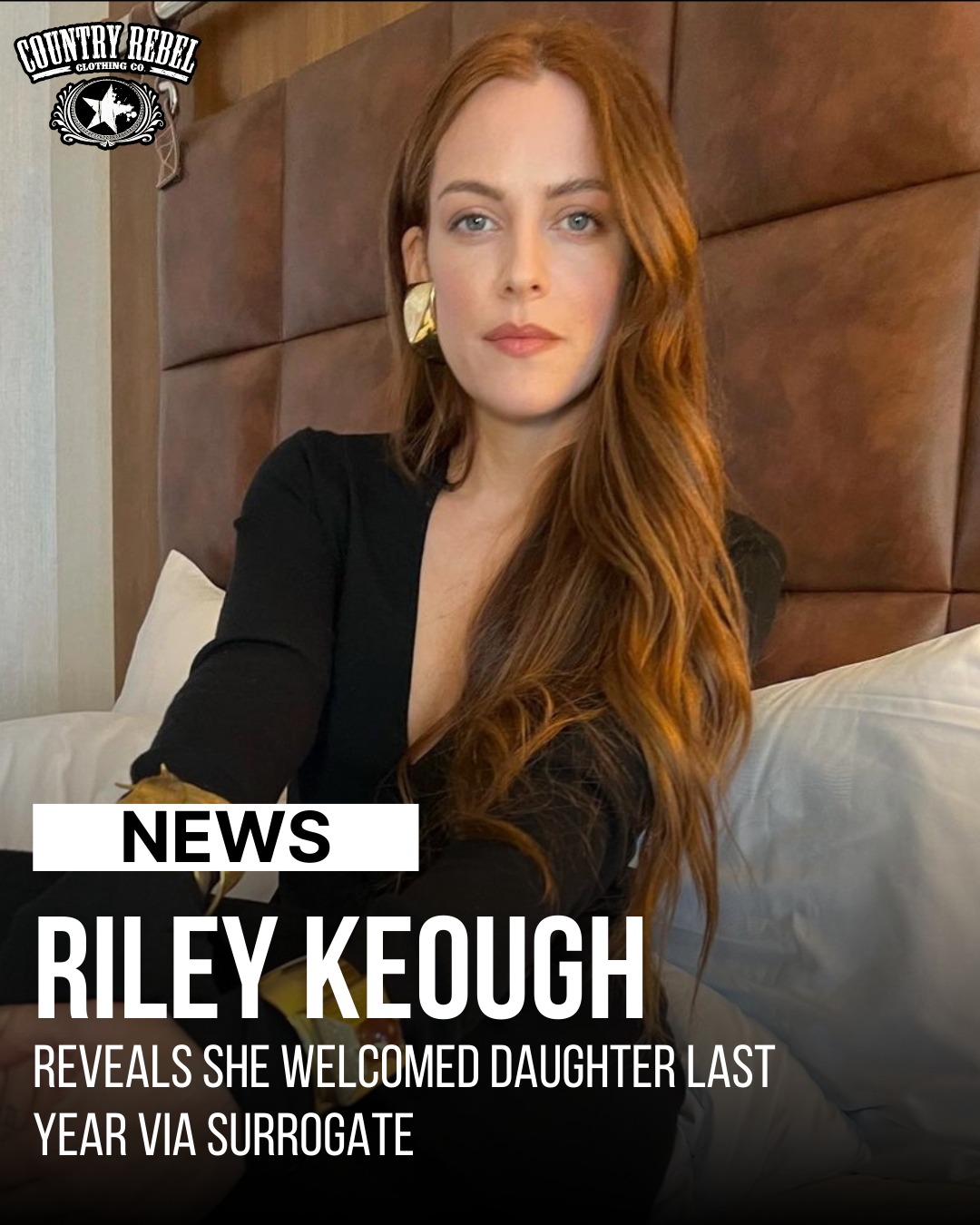 Country - Riley not only revealed her daughter was born via surrogate ...
