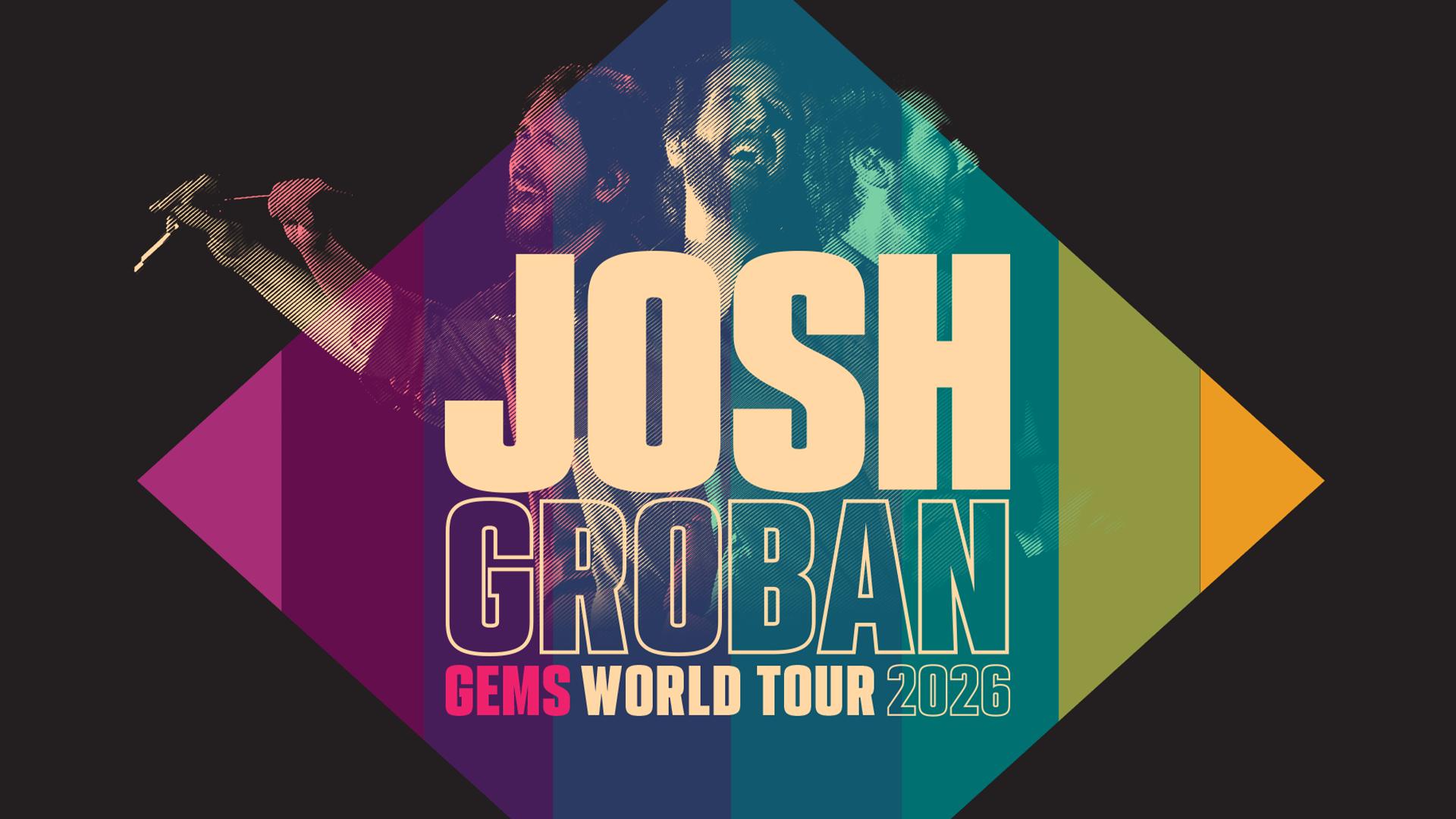 Josh Groban - GEMS World Tour - Australia & New Zealand 2026
