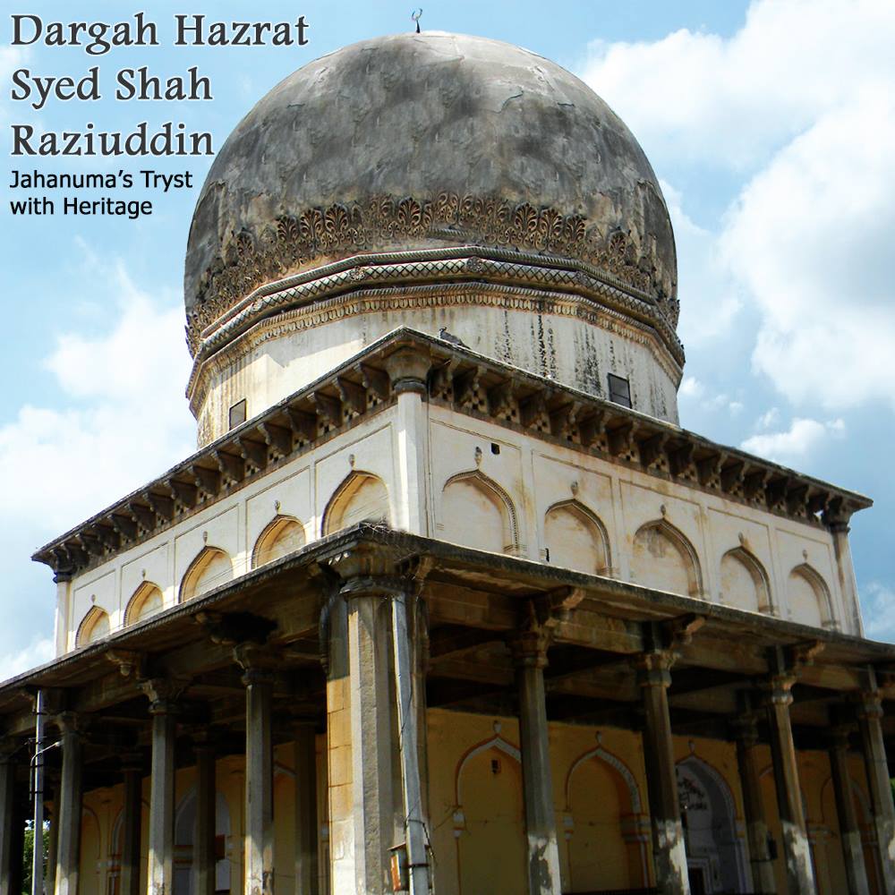 Dargah of Hazrat Syed Shah Raziuddin -... - Telangana Museums | Facebook