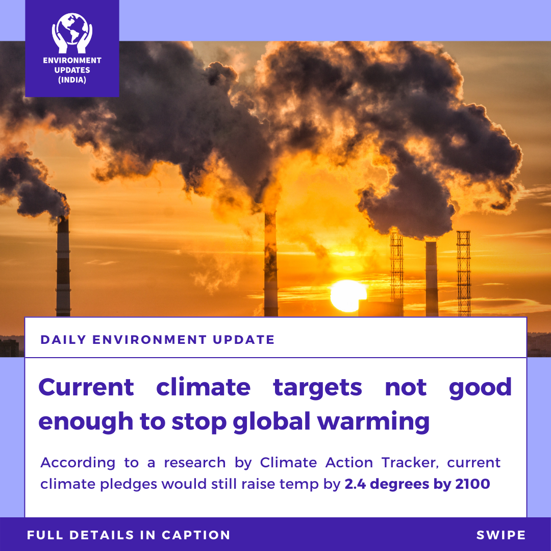 Recently climate pledges have... - Environment Updates India