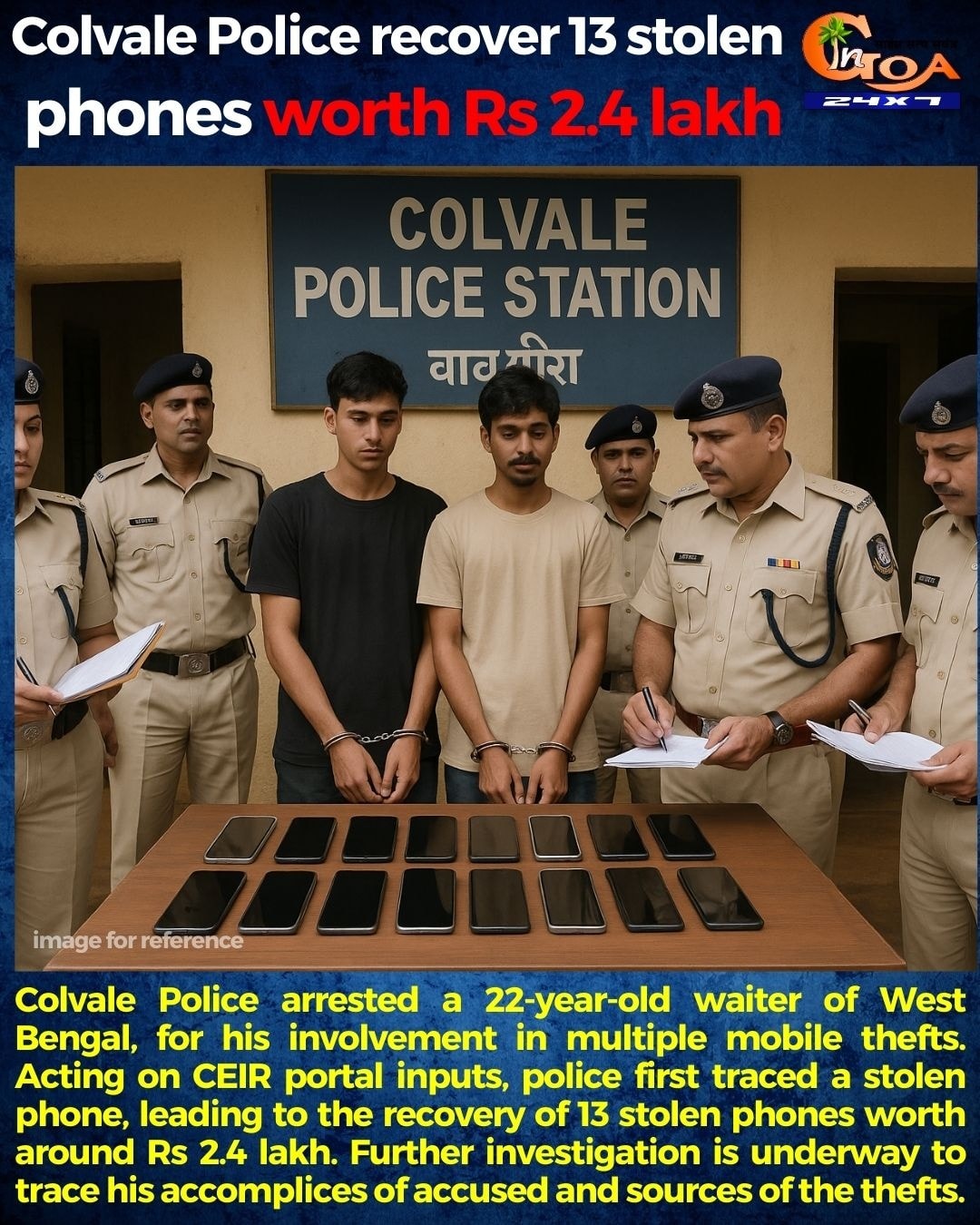 In Goa 24x7 - Colvale Police arrested a 22-year-old waiter... | Facebook