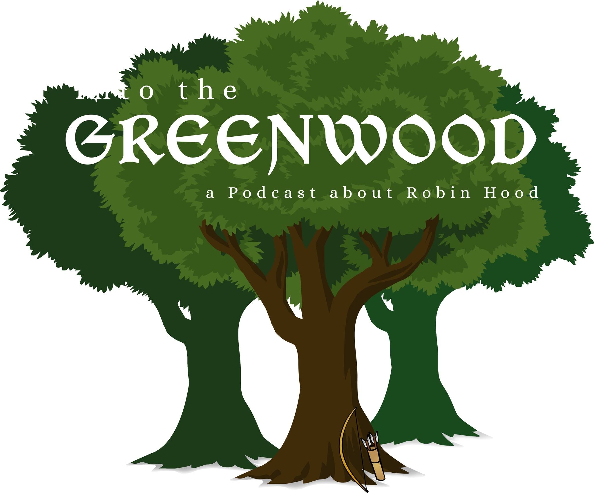 Today is... - Into the Greenwood: A Podcast About Robin Hood | Facebook