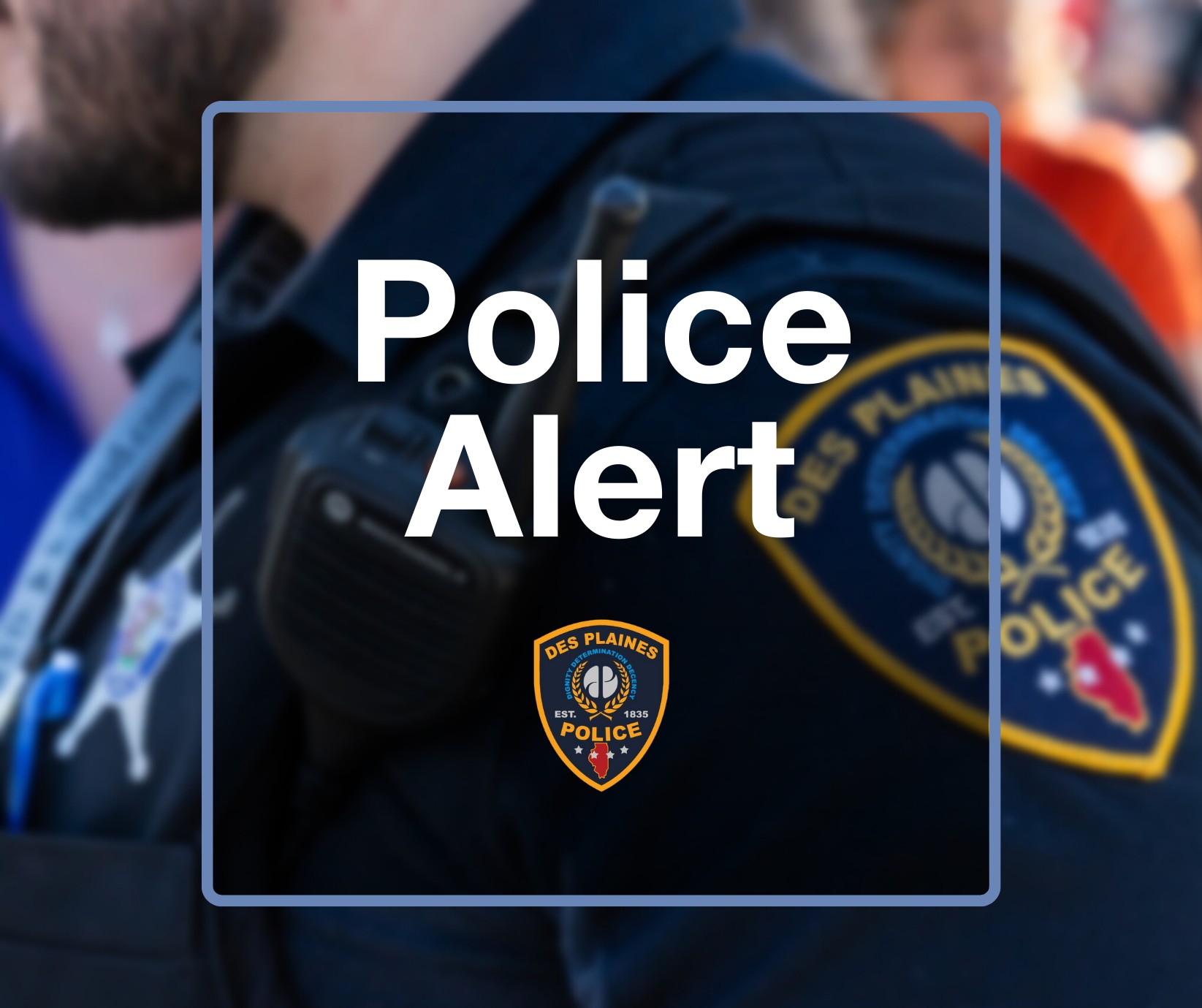 The Des Plaines Police... - Des Plaines Police Department | Facebook