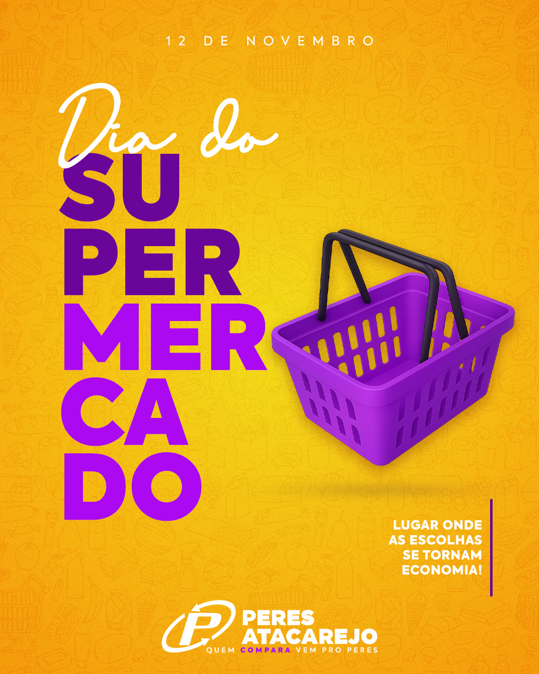 Peres Atacarejo - 🛒 Hoje celebramos o Dia do Supermercado... | Facebook